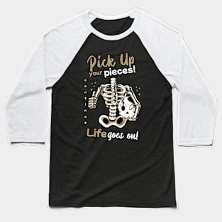 Life goes on Skull Cartoon Baseball T-Shirt